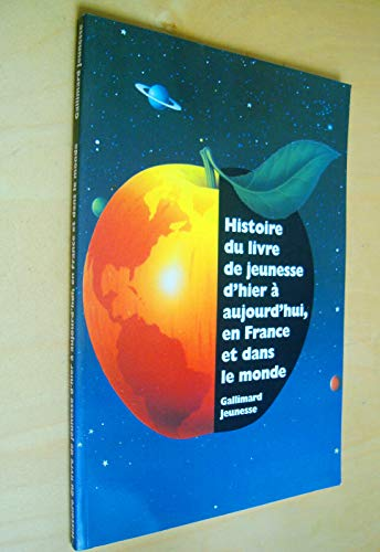 Histoire du livre de jeunesse d'hier à aujourd'hui , en France et dansle monde