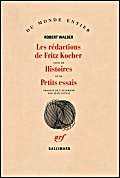 Les rédactions de Fritz Kocher ; suivi de Histoires ; Petits essais