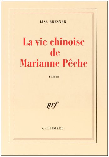 vie chinoise de Marianne Pêche (La)