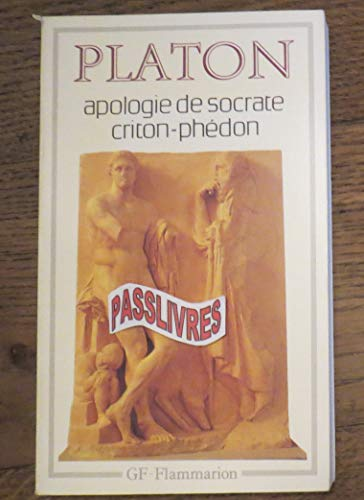 Apologie de Socrate Criton-Phédon