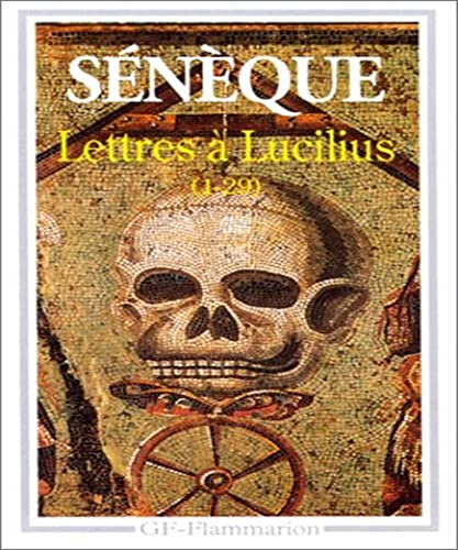 Lettres à Lucilius (1-29) : (livres 1 à3)