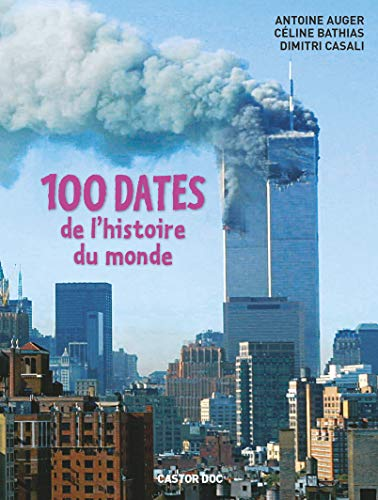 100 dates de l'histoire du monde