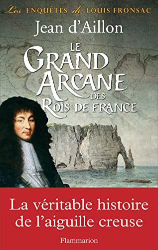 Le grand arcane des rois de France
