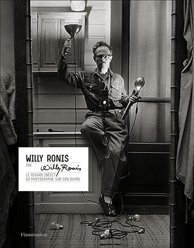 Willy Ronis par Willy Ronis