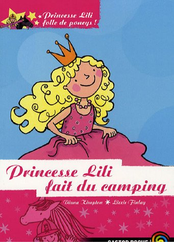 Princesse Lili fait du camping