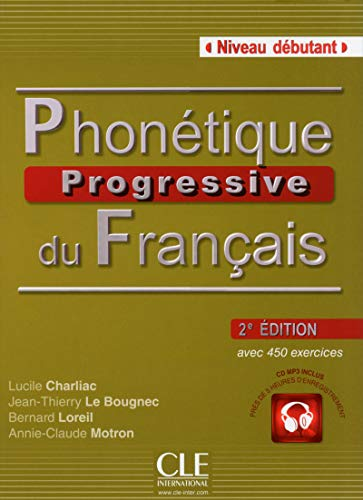 Phonétique progressive du français Niveau débutant