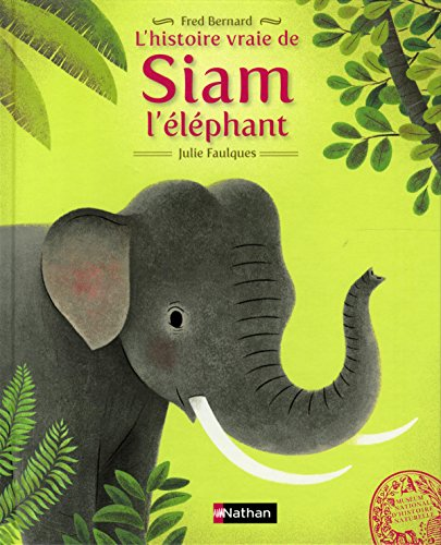 histoire vraie de Siam l'éléphant (L')