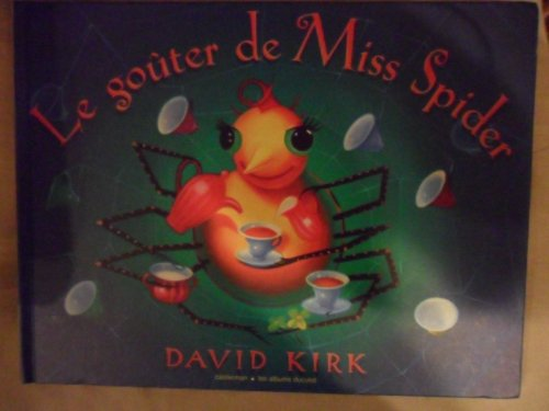 gouter de Miss Spider (Le)
