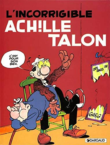 incorrigible Achille Talon (L')