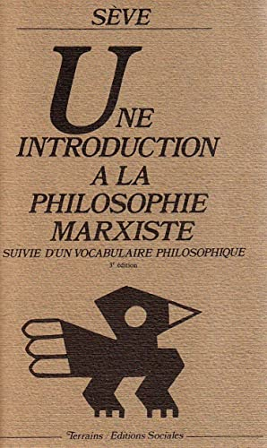 Une introduction à la philosophie marxiste suivie d'un vocabulaire philosophique