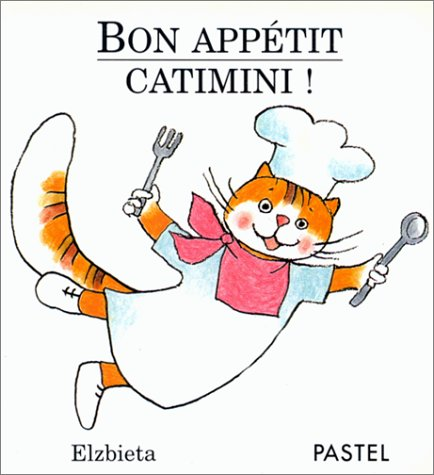 Bon appétit catimini !