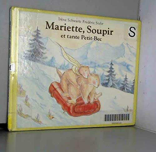 Mariette et Soupir et tante Petit-Bec
