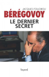 Bérégovoy : Le dernier secret