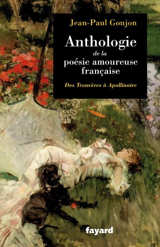 Anthologie de la poésie amoureuse française