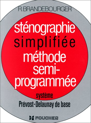 Sténographie simplifiée, méthode semi-programmée