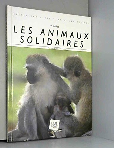 Animaux solidaires (Les)