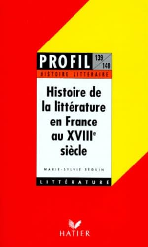 Histoire de la littérature en France au XVIIIe siècle