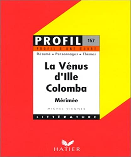 Vénus d'Ille ; Colomba , Mérimée (La)