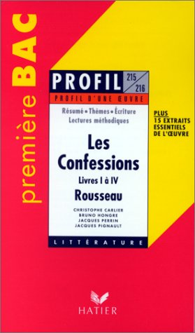 Confessions (1765-1770), Rousseau, livres I à IV (Les)