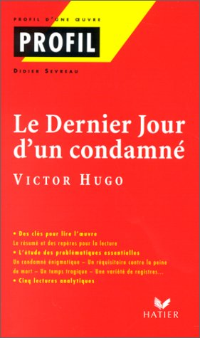 Dernier jour d'un condamné (1829), Hugo (Le)