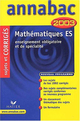 Annabac 2003 Mathématiques ES, enseignement obligatoire et de spécialité, sujets et corrigés