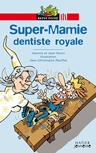 Super-Mamie, dentiste royale