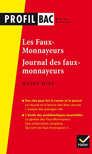 Les faux-monnayeurs (1925) ; Journal des faux-monnayeurs (1927)