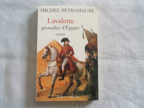 Lavalette, grenadier d'Egypte