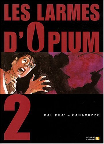 Les Larmes d'opium (2)