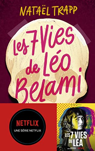 Les 7 vies de Léo Bellamy