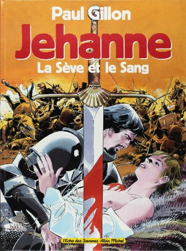 Jehanne: la sève et le sang