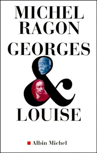 Georges et Louise : le Vendéen et l'anarchiste