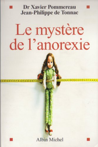 Mystère de l'anorexie (Le)