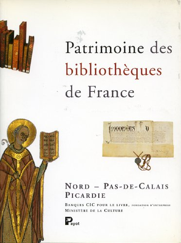 Patrimoine des Bibliothèques de France:Nord-Pas-de-Calais : Picardie