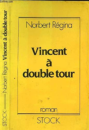 Vincent ?a double tour