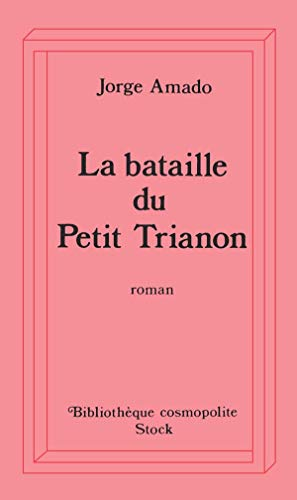 Bataille du Petit Trianon (La)