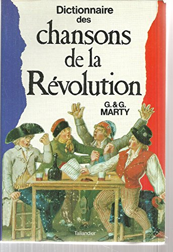 Dictionnaire des chansons de la Révolution française
