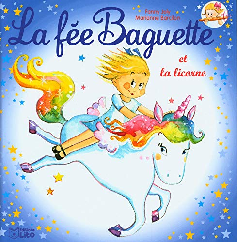 f?ee Baguette et la licorne (La)