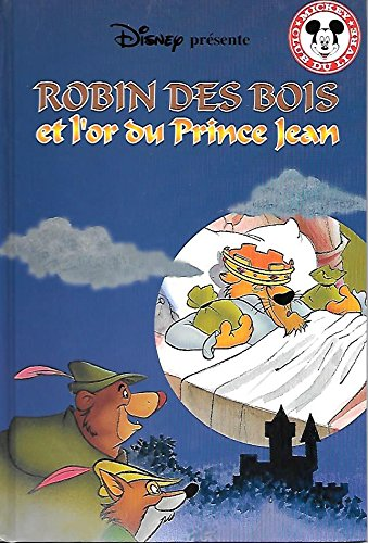 Robin des bois et l'or du prince Jean