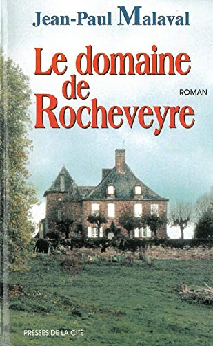 domaine de Rocheveyre (Le)