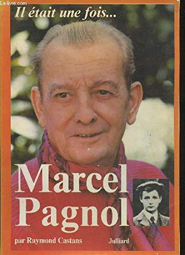 Il était une fois Marcel Pagnol