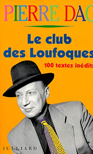 Club des loufoques: 1937-1940: cent textes inédits (Le)