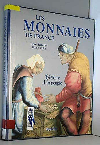 monnaies de France : histoire d'un peuple (Les)