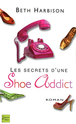 secrets d'une shoe addict (Les)