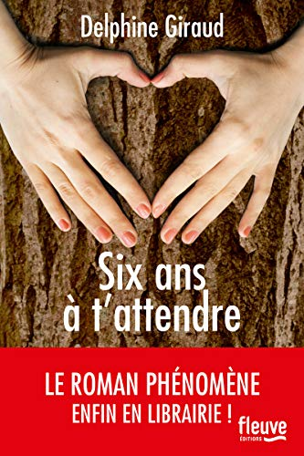 Six ans ?a t'attendre