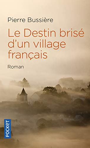 Le destin brisé d'un village français