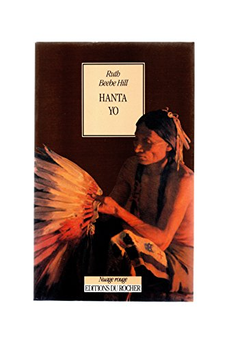 Hanta Yo ou la vie quotidienne chez les Sioux Titonwans entre 1750 et 1830