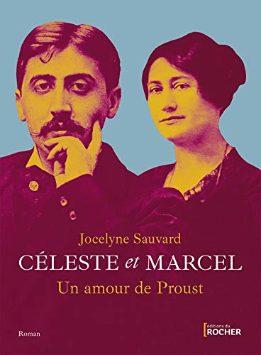 C?eleste et Marcel, un amour de Proust