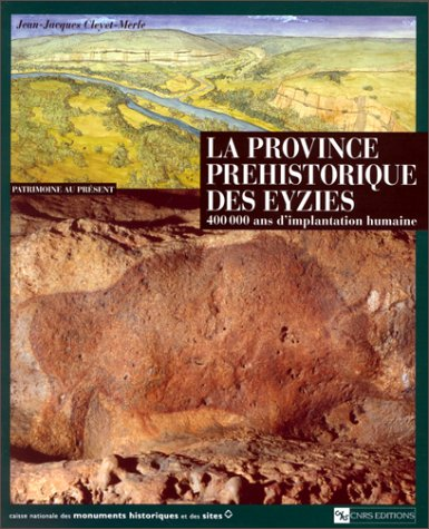 Province préhistorique des Eyzies (La)