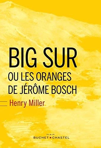 Big Sur et les oranges de Jérôme Bosch